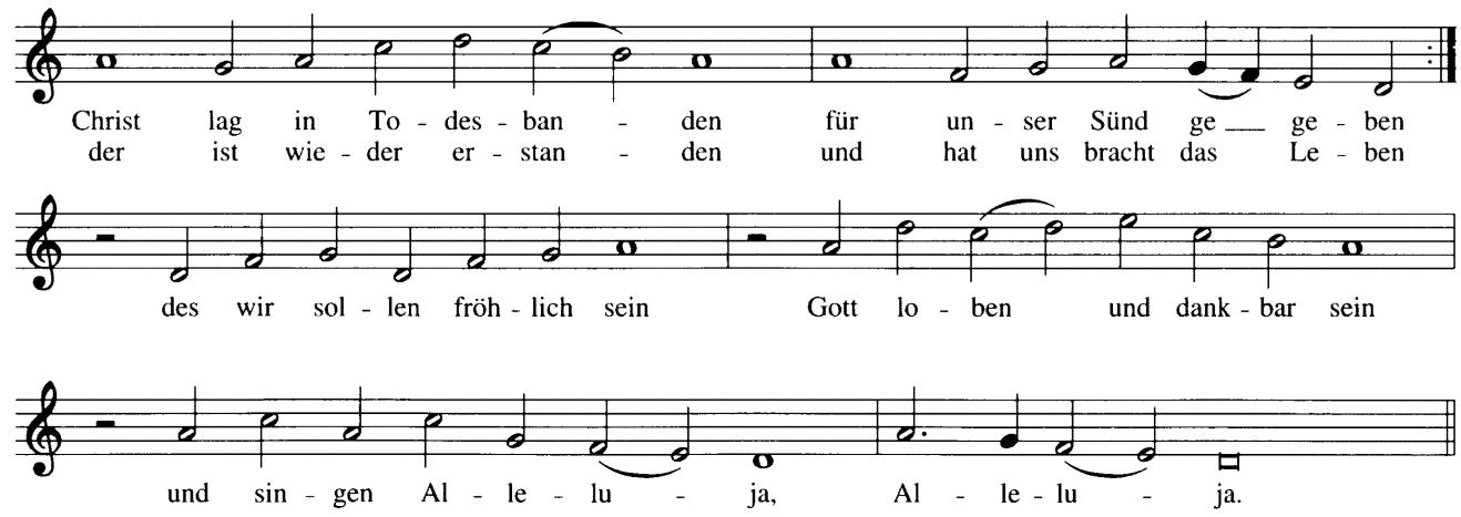 Example 1-3e “Christ lag in Todesbanden” (chorale). When chorale melodies are used as cantus firmi the note values of the original may be retained, or they may be evened out (see Exx. 14-6 and 14-7). (“Christ lay in the bonds of death, given for our sin; He is risen again and has brought us life. Then shall we be joyful, praise God and be thankful, and sing Alleluia.”)